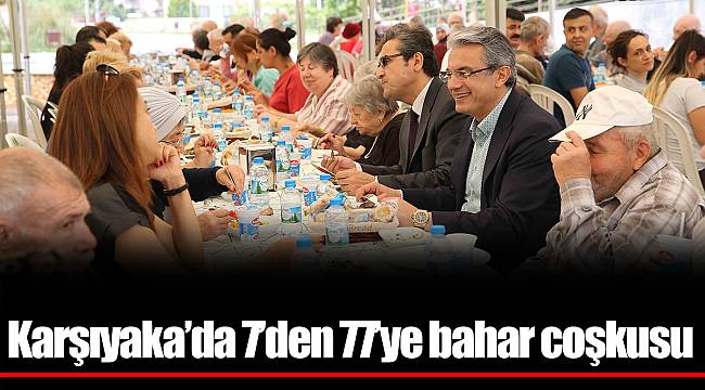 Karşıyaka’da 7’den 77’ye bahar coşkusu