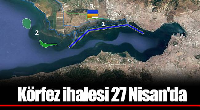 Körfez ihalesi 27 Nisan'da