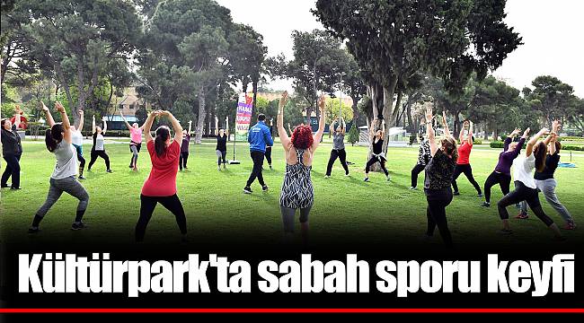 Kültürpark'ta sabah sporu keyfi