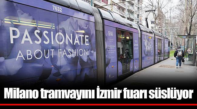 Milano tramvayını İzmir fuarı süslüyor