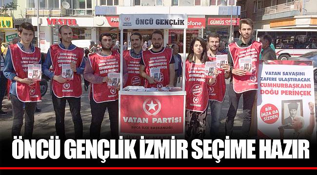 ÖNCÜ GENÇLİK İZMİR SEÇİME HAZIR