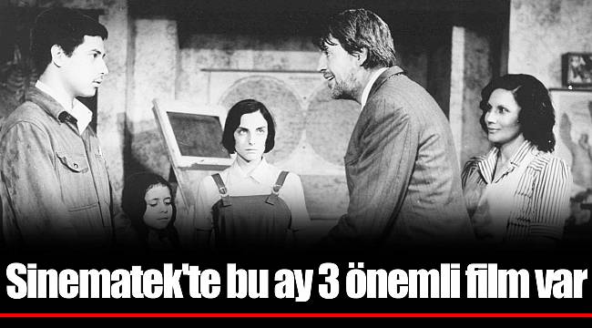 Sinematek'te bu ay 3 önemli film var