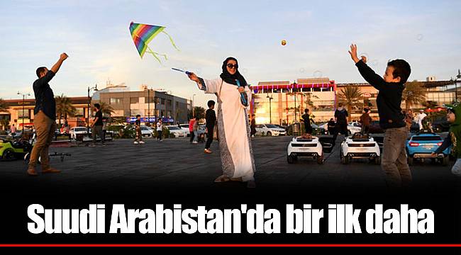 Suudi Arabistan'da bir ilk daha