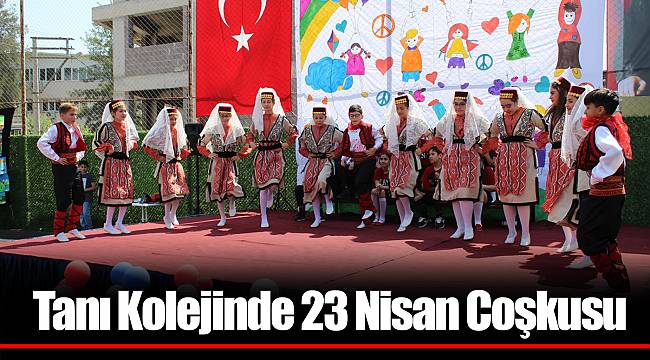 Tanı Kolejinde 23 Nisan Coşkusu