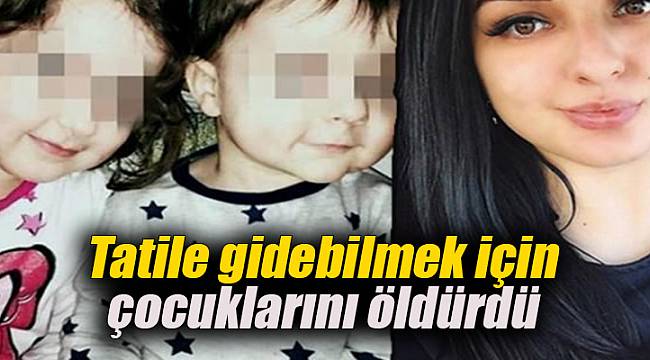 Tatile gidebilmek için çocuklarını öldürdü