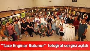 "Taze Enginar Bulunur"  fotoğraf sergisi açıldı