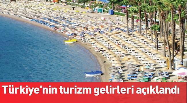 Türkiye'nin turizm gelirleri açıklandı