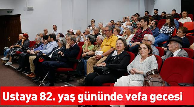 Ustaya 82. yaş gününde vefa gecesi