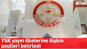 YSK yayın ilkelerine ilişkin usulleri belirledi