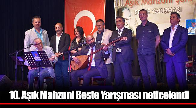 10. Aşık Mahzuni Beste Yarışması neticelendi