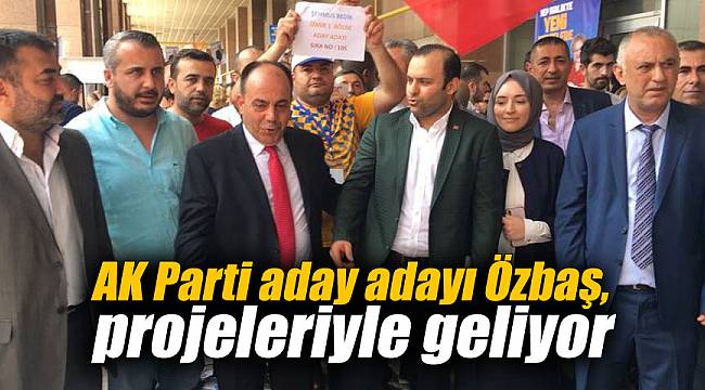 AK Parti aday adayı Özbaş, projeleriyle geliyor