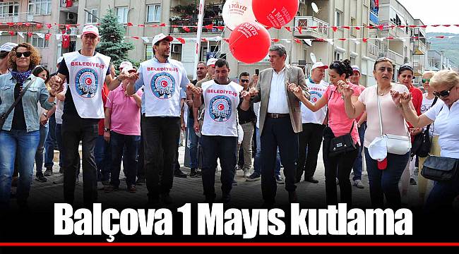 Balçova 1 Mayıs kutlama