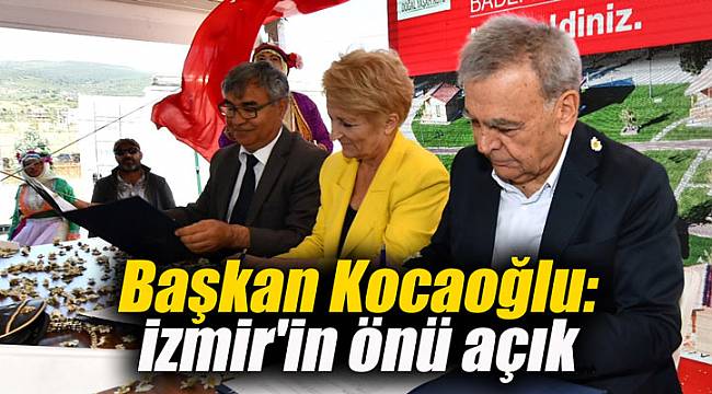 Başkan Kocaoğlu: İzmir'in önü açık