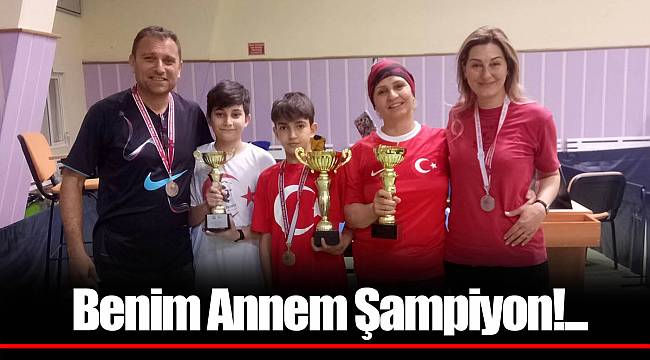 Benim Annem Şampiyon!...