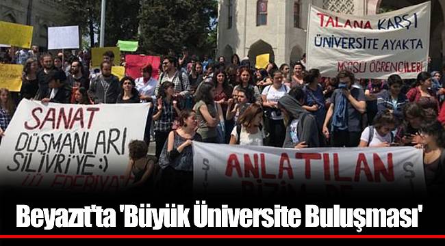 Beyazıt'ta 'Büyük Üniversite Buluşması'
