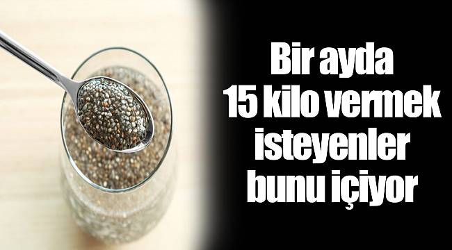 Bir ayda 15 kilo vermek isteyenler bunu içiyor