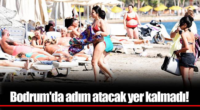 Bodrum'da adım atacak yer kalmadı! Akın akın geliyorlar