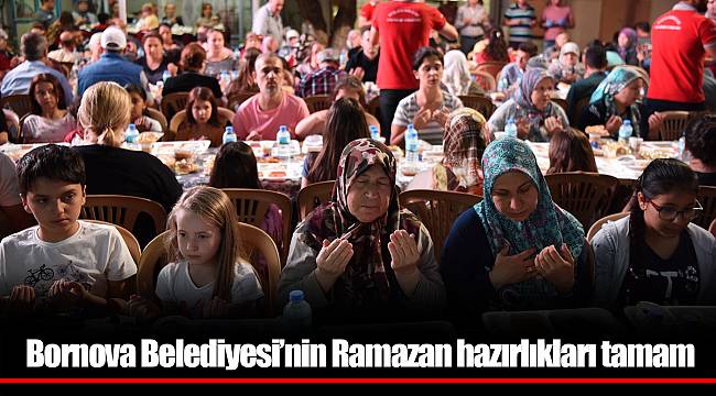 Bornova Belediyesi’nin Ramazan hazırlıkları tamam