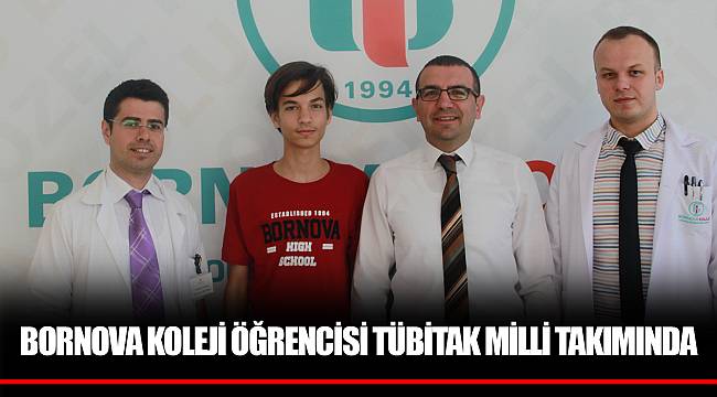 BORNOVA KOLEJİ ÖĞRENCİSİ TÜBİTAK MİLLİ TAKIMINDA