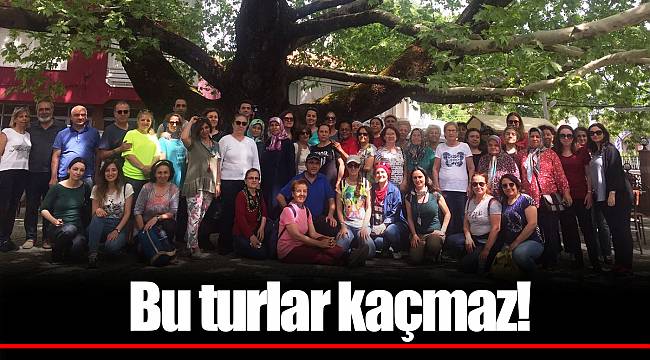 Bu turlar kaçmaz!