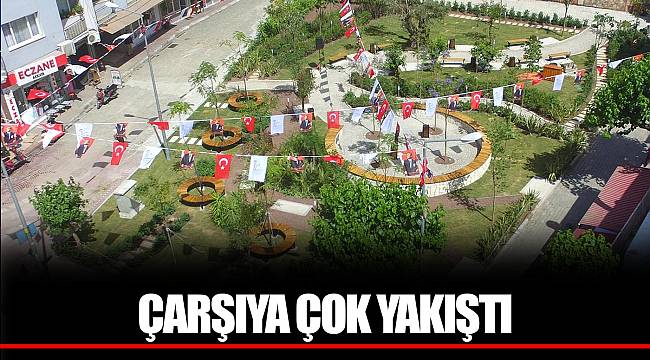 ÇARŞIYA ÇOK YAKIŞTI