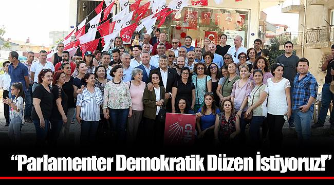 CHP’li Sındır, “Parlamenter Demokratik Düzen İstiyoruz!”