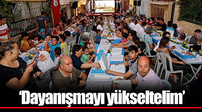‘Dayanışmayı yükseltelim’