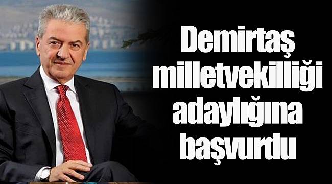 Demirtaş milletvekilliği adaylığına başvurdu