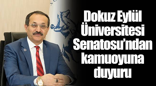 Dokuz Eylül Üniversitesi Senatosu’ndan kamuoyuna duyuru
