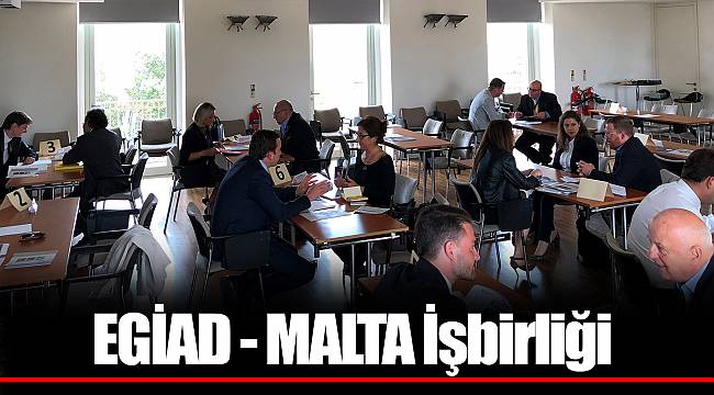 EGİAD - MALTA İşbirliği