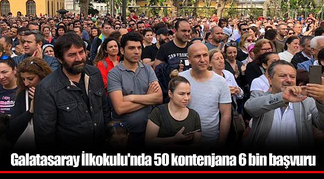 Galatasaray İlkokulu'nda 50 kontenjana 6 bin başvuru