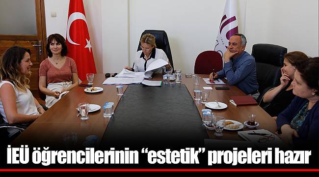 İEÜ öğrencilerinin “estetik” projeleri hazır