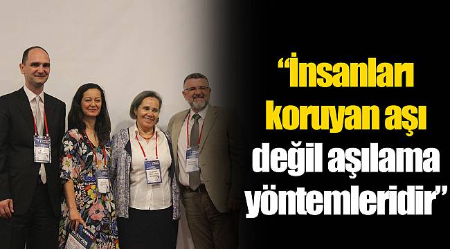“İnsanları koruyan aşı değil aşılama yöntemleridir”