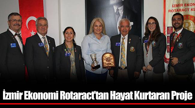 İzmir Ekonomi Rotaract’tan Hayat Kurtaran Proje