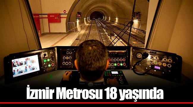 İzmir Metrosu 18 yaşında