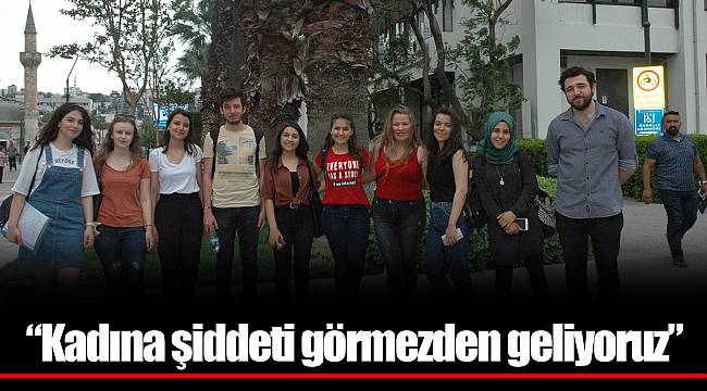 “Kadına şiddeti görmezden geliyoruz”