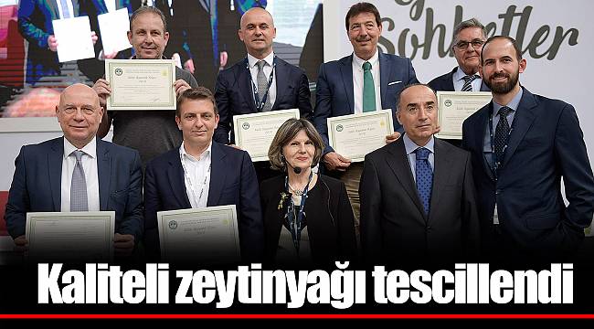 Kaliteli zeytinyağı tescillendi 