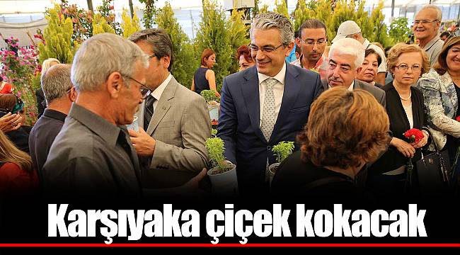 Karşıyaka çiçek kokacak