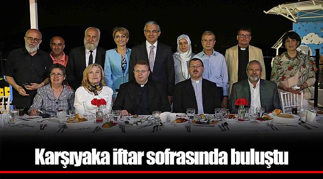 Karşıyaka iftar sofrasında buluştu