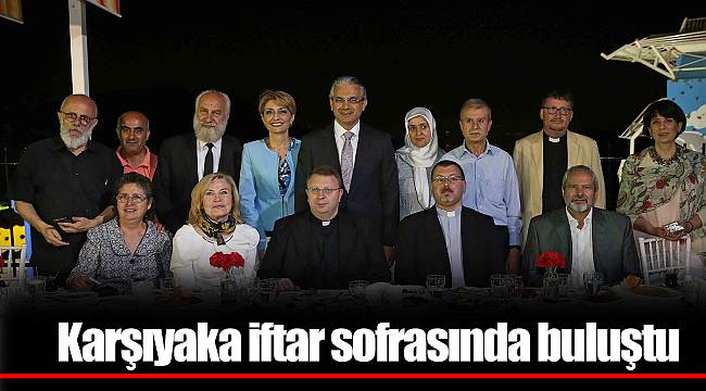 Karşıyaka iftar sofrasında buluştu 
