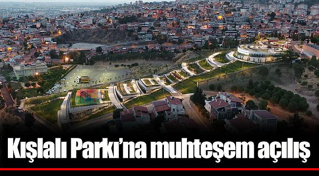 Kışlalı Parkı'na muhteşem açılış
