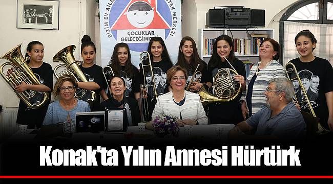 Konak'ta Yılın Annesi Hürtürk