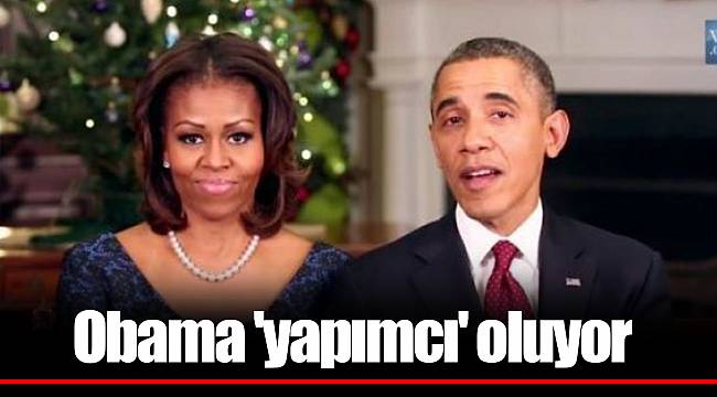 Obama 'yapımcı' oluyor