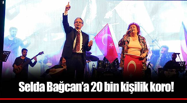 Selda Bağcan’a 20 bin kişilik koro!