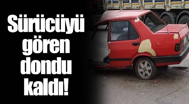 Sürücüyü gören dondu kaldı!