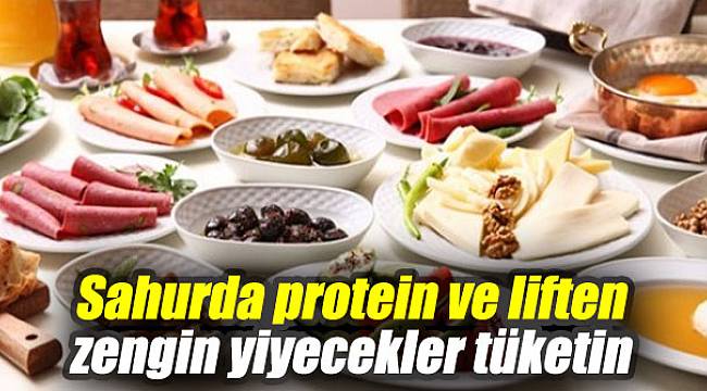 Uzmanlar uyardı: Sahurda protein ve liften zengin yiyecekler tüketin