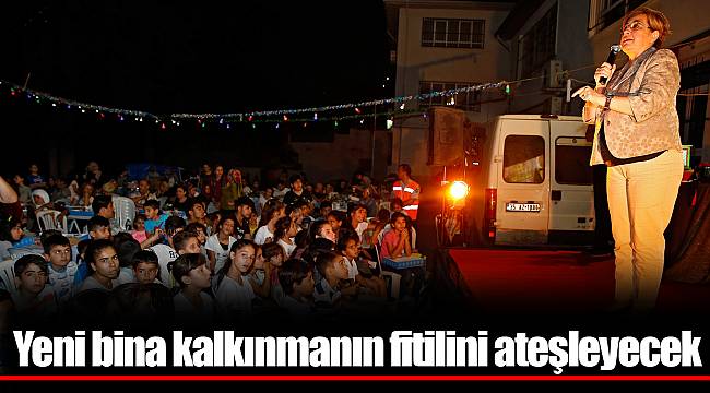 Yeni bina kalkınmanın fitilini ateşleyecek