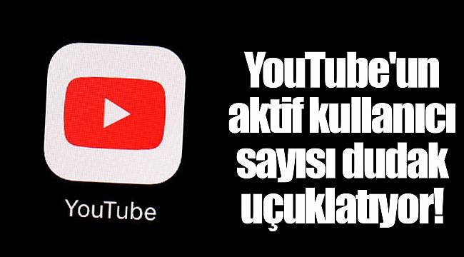 YouTube kullanıcı sayısı ne kadar? YouTube'un aktif kullanıcı sayısı dudak uçuklatıyor!