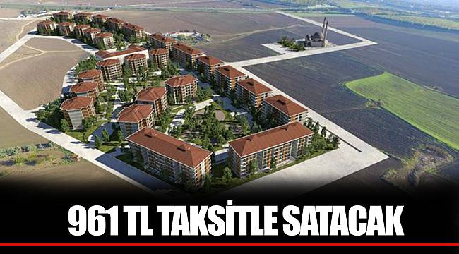 961 TL TAKSİTLE SATACAK