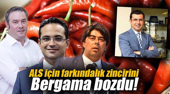 ALS için farkındalık zincirini Bergama bozdu!